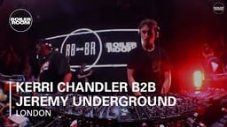Kerri Chandler b2b Jeremy Underground