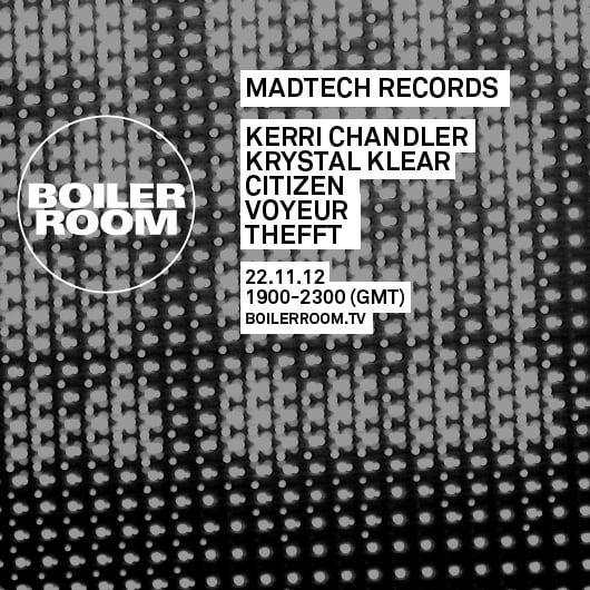 Flyer for event Madtech Records/ Kerri Chandler, Krystal Klear, Citizen, Voyeur & Thefft.