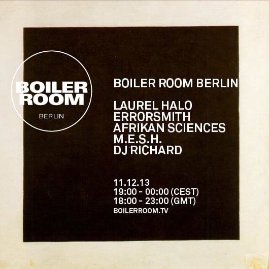 Flyer for event Berlin - Laurel Halo, Errorsmith, Afrikan Sciences, M.E.S.H., DJ Richard.