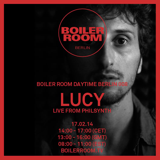 Flyer for event Boiler Room Berlin Daytime: Lucy.