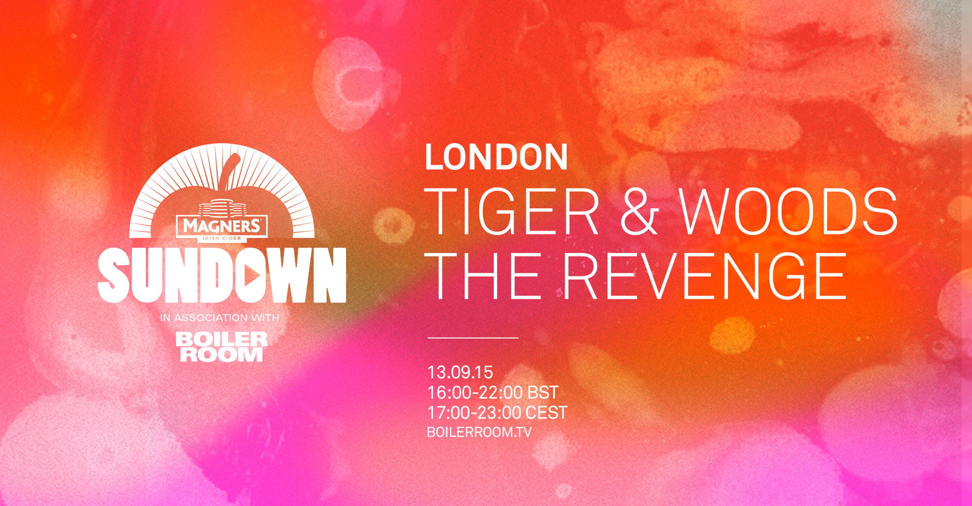 Flyer for event BR London x Magners Sundown: Tiger & Woods and The Revenge.