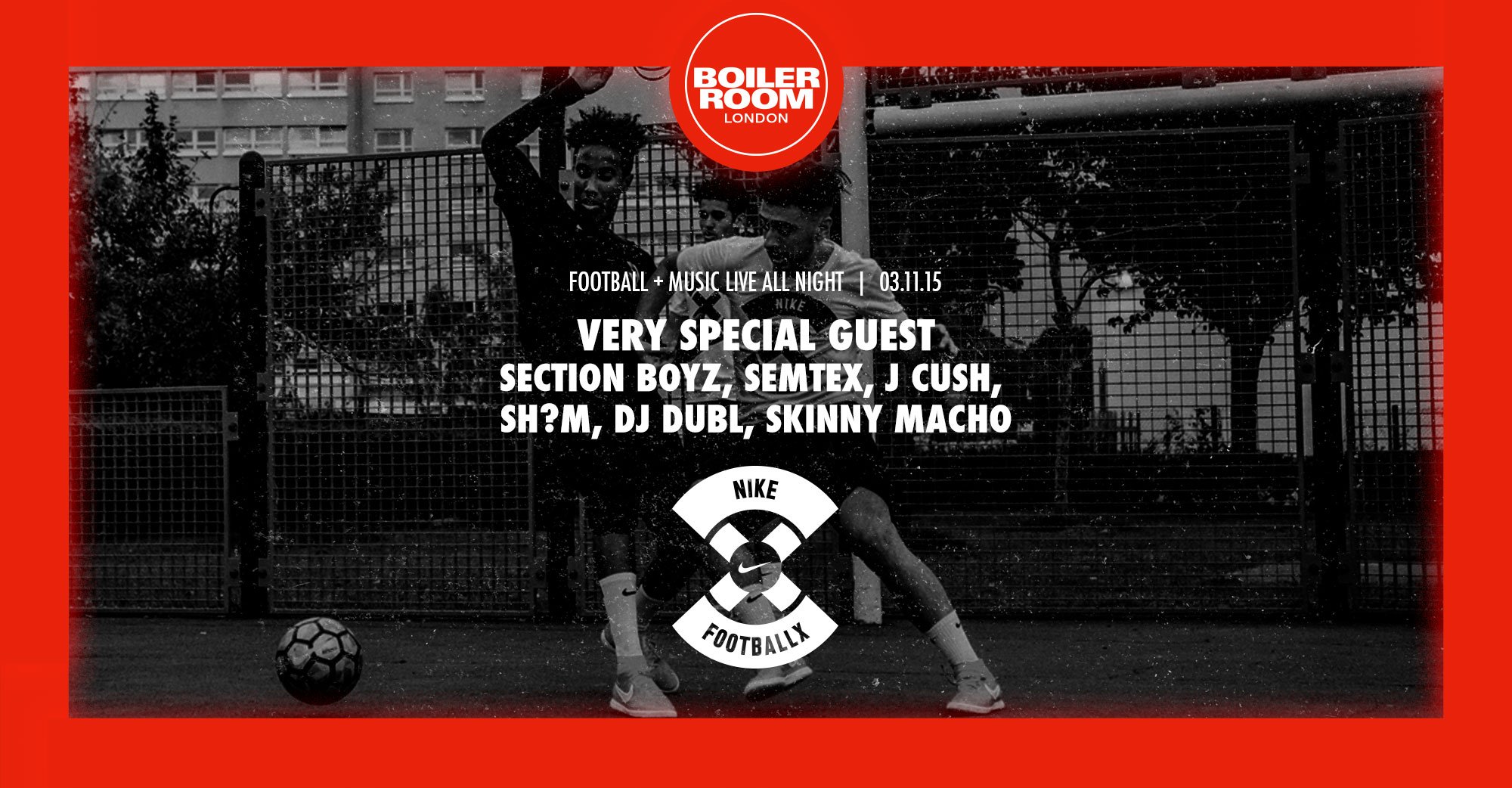 Flyer for event Boiler Room x Nike Football.