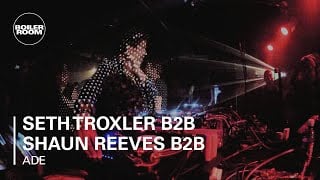 Flyer for event Seth Troxler B2B Shaun Reeves B2B Ryan Crosson.