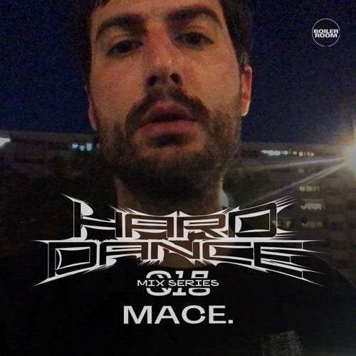 Flyer for event HARD DANCE 018: MACE..