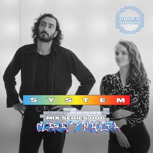 Flyer for event SYSTEM MIX 006: Clara! y Maoupa.