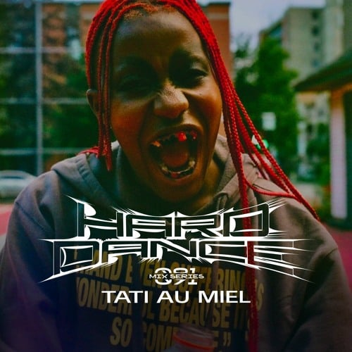 Flyer for event Hard Dance 091: Tati Au Miel.