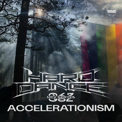 Flyer for event Hard Dance 062: Accelerationism.