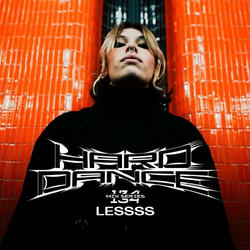 Flyer for event Hard Dance 134 : Lessss.