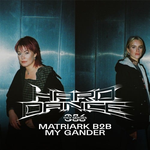 Flyer for event Hard Dance 086: Matriark b2b My Gander.