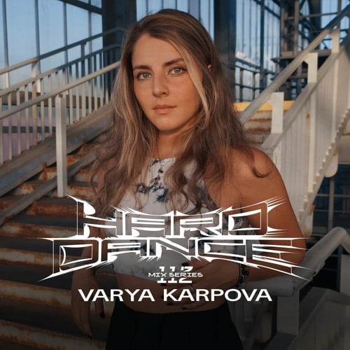 Flyer for event Hard Dance 112: Varya Karpova.