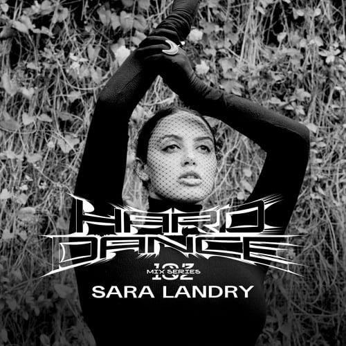 Flyer for event Hard Dance 102: Sara Landry.
