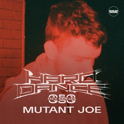 Flyer for event HARD DANCE 050: MUTANT JOE.