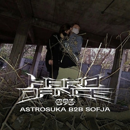 Flyer for event Hard Dance 093: Astrosuka b2b Sofja.