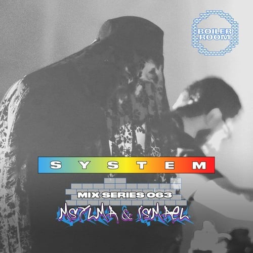 Flyer for event SYSTEM Mix 063: MSYLMA & ISMAEL.