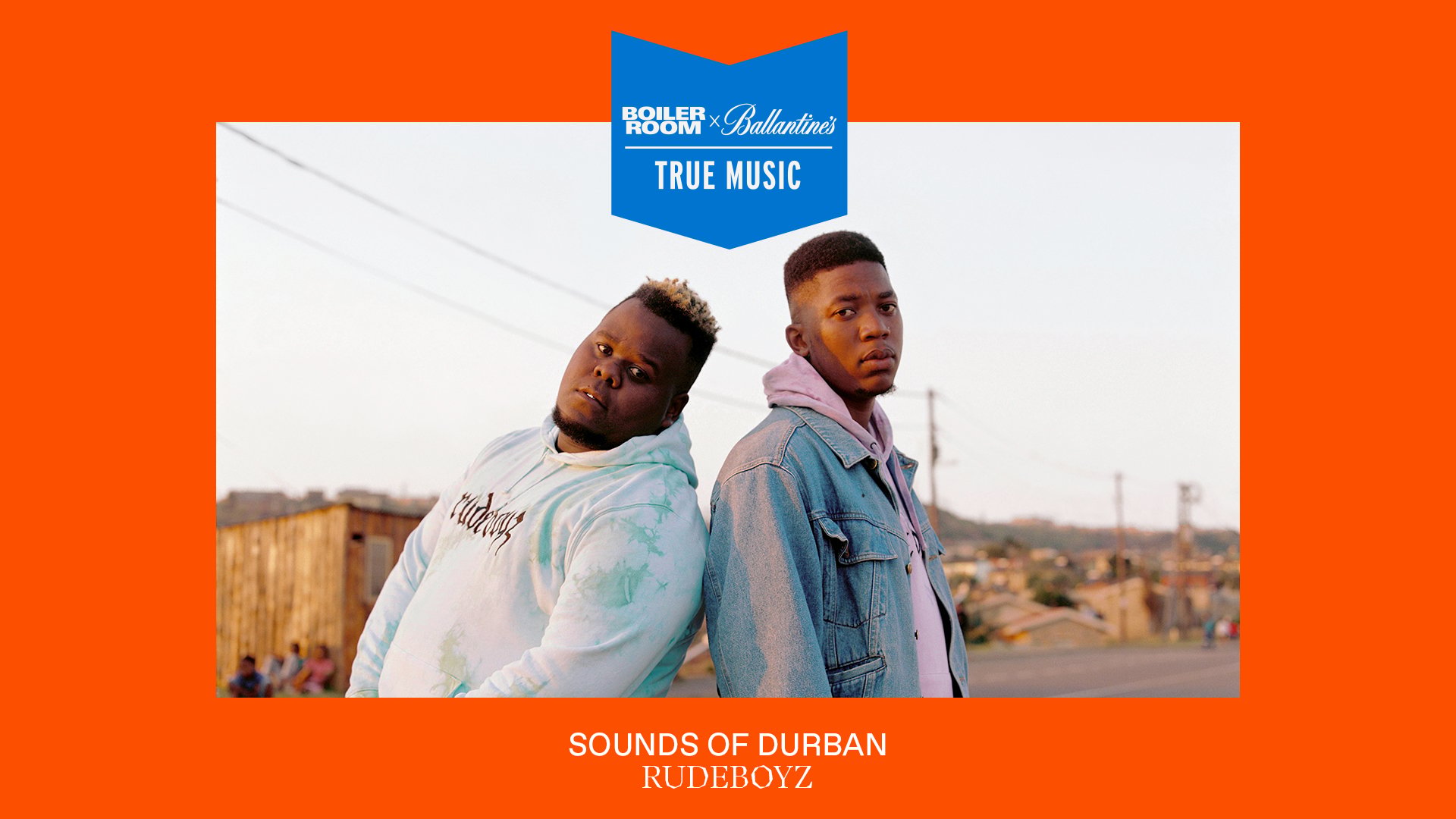 Flyer for event Sounds of Durban: Rudeboyz | Boiler Room x Ballantine's True Music.