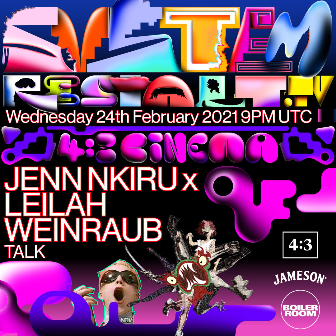 Flyer for event 4:3 Cinema: Jenn Nkiru & Leilah Weinraub In Conversation.