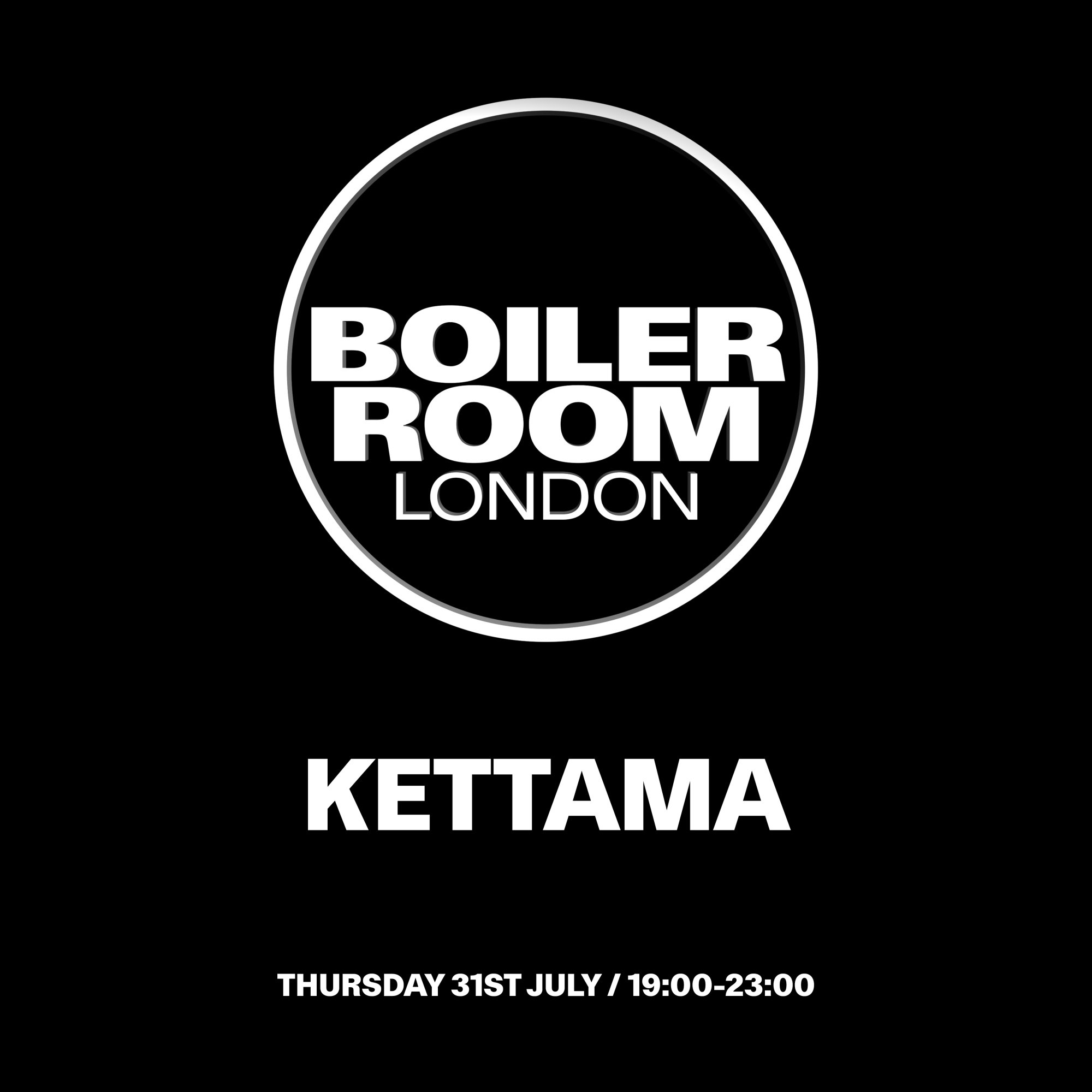 Flyer for event London: KETTAMA.