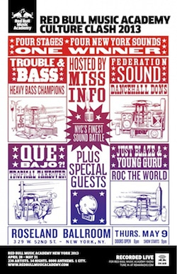 Boiler Room New York x Red Bull Music Academy Culture Clash 2013/ Trouble & Bass, Federation Sound, Que Bajo & Just Blaze & Young Guru - Hosted by Miss Info flyer