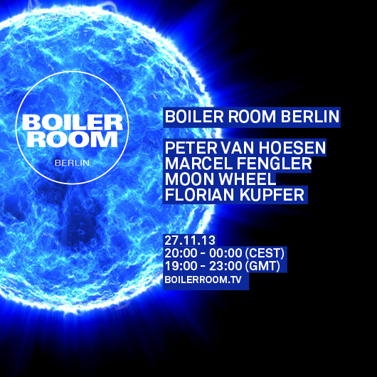 Boiler Room Berlin - Peter Van Hoesen, Marcel Fengler, Moon Wheel, Florian Kupfer flyer