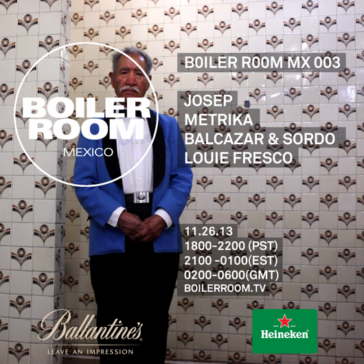 Boiler Room Mexico - Balcazar & Sordo, Metrika, Louis Fresco, Josep flyer