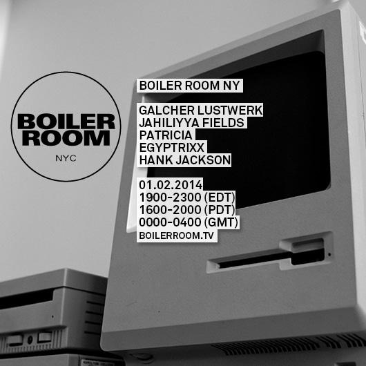 Boiler Room NY - Galcher Lustwerk, Jahiliyya Fields, Patricia, Egyptrixx, and Hank Jackson flyer