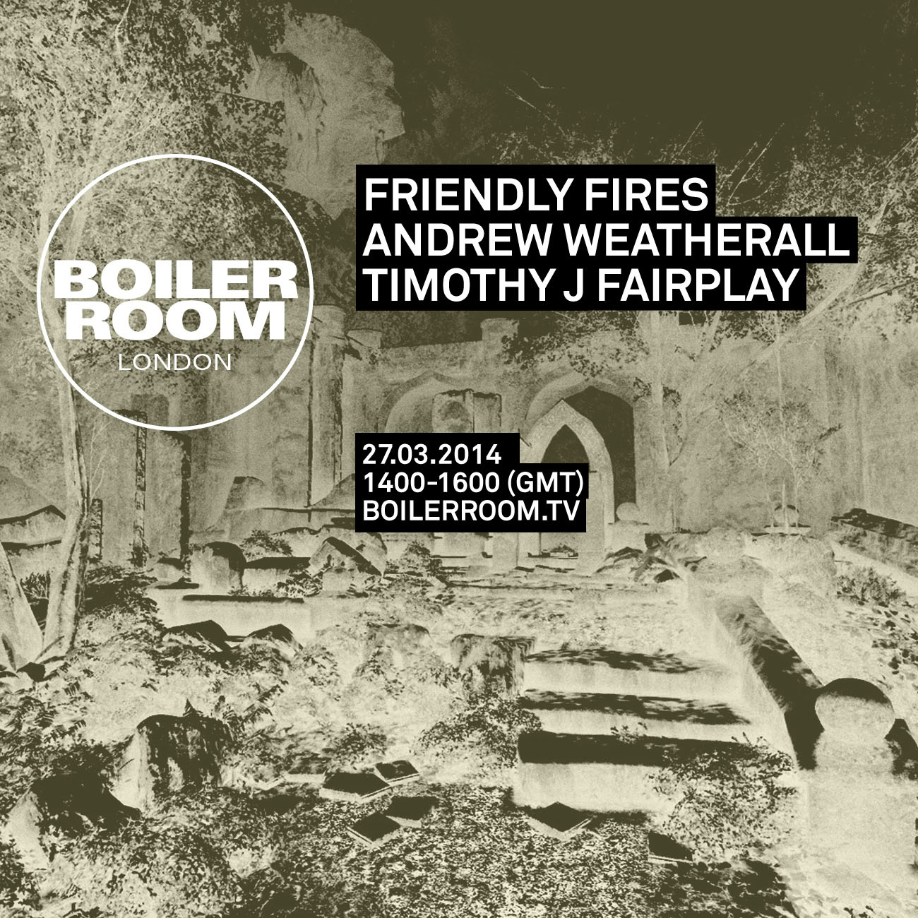 London: Friendly Fires, Andrew Weatherall, Timothy J Fairplay flyer
