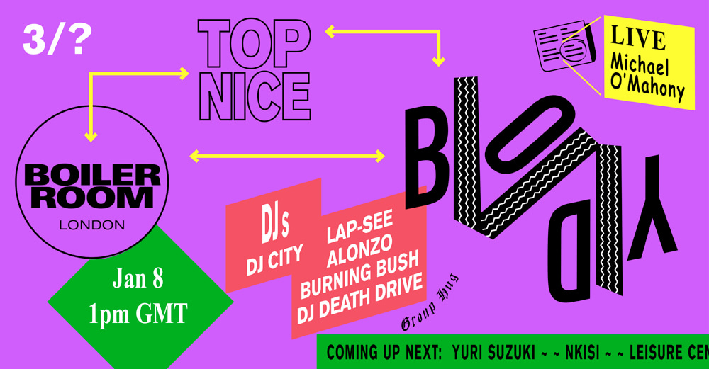 Boiler Room x Top Nice 003 flyer