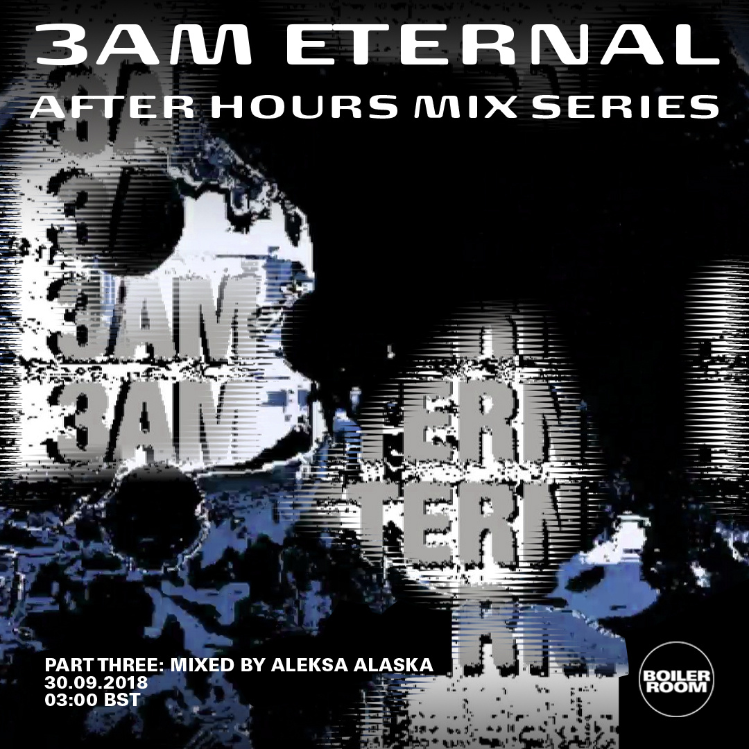3AM Eternal Part Three: Aleksa Alaska flyer