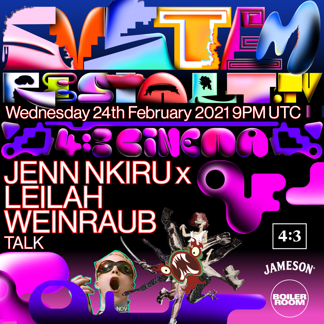 4:3 Cinema: Jenn Nkiru & Leilah Weinraub In Conversation flyer