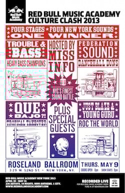 Flyer for event Boiler Room New York x Red Bull Music Academy Culture Clash 2013/ Trouble & Bass, Federation Sound, Que Bajo & Just Blaze & Young Guru - Hosted by Miss Info.