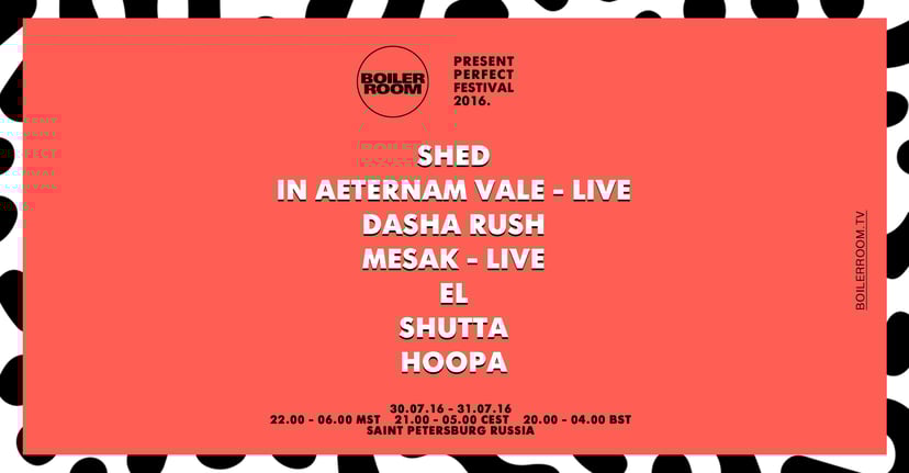 Flyer for event Boiler Room x Present Perfect.