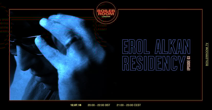 Flyer for event Erol Alkan: Residency Episode 03.