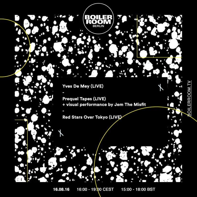 Flyer for event Boiler Room Berlin Studio: Yves De Mey/Prequel Tapes/Red Stars Over Tokyo/Jem The Misfit.