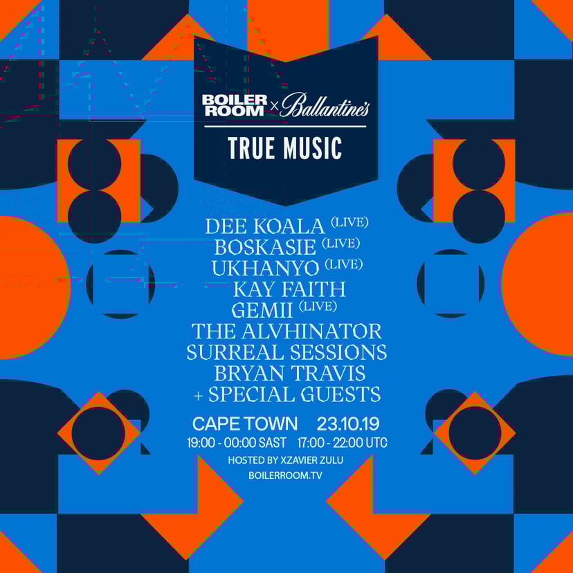 Flyer for event BOILER ROOM X BALLANTINE'S TRUE MUSIC: CAPE TOWN 2019.