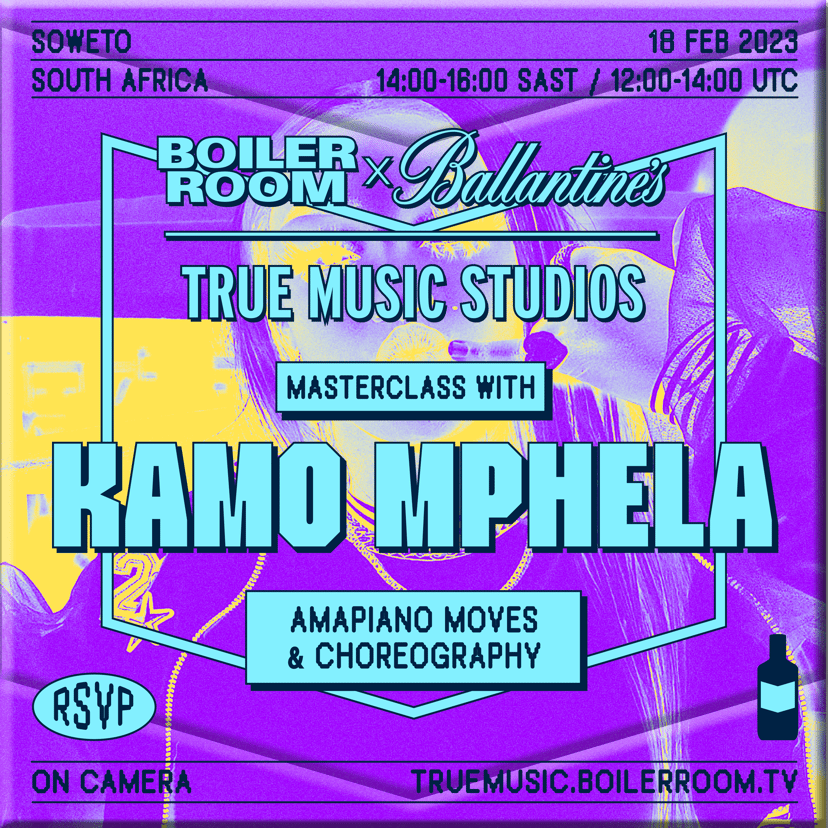 Flyer for event Dance Masterclass With Kamo Mphela | Boiler Room x Ballantine's True Music Studios: Soweto.