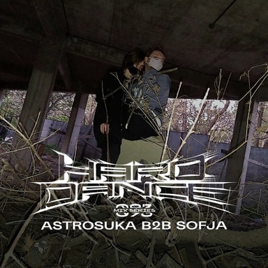 Photo of set Hard Dance 093: Astrosuka b2b Sofja.