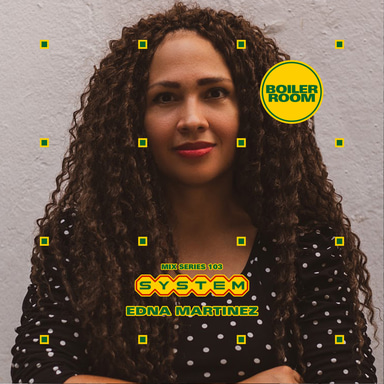 Photo of set SYSTEM Mix 103: Edna Martinez.