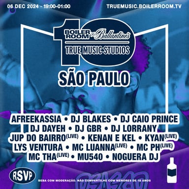 Flyer for event MC Luanna, MC PH, Kyan & more | Boiler Room x Ballantine's True Music Studios: São Paulo.