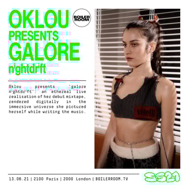 Flyer for event SS21: Oklou Pres. Galore ⁿⁱᵍʰᵗᵈʳⁱᶠᵗ.