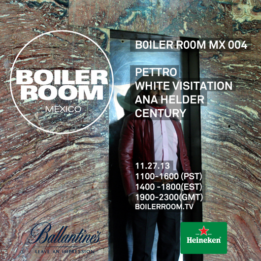Flyer for event Boiler Room Mexico - Ana Helder, White Visitation, Pettro, Century.