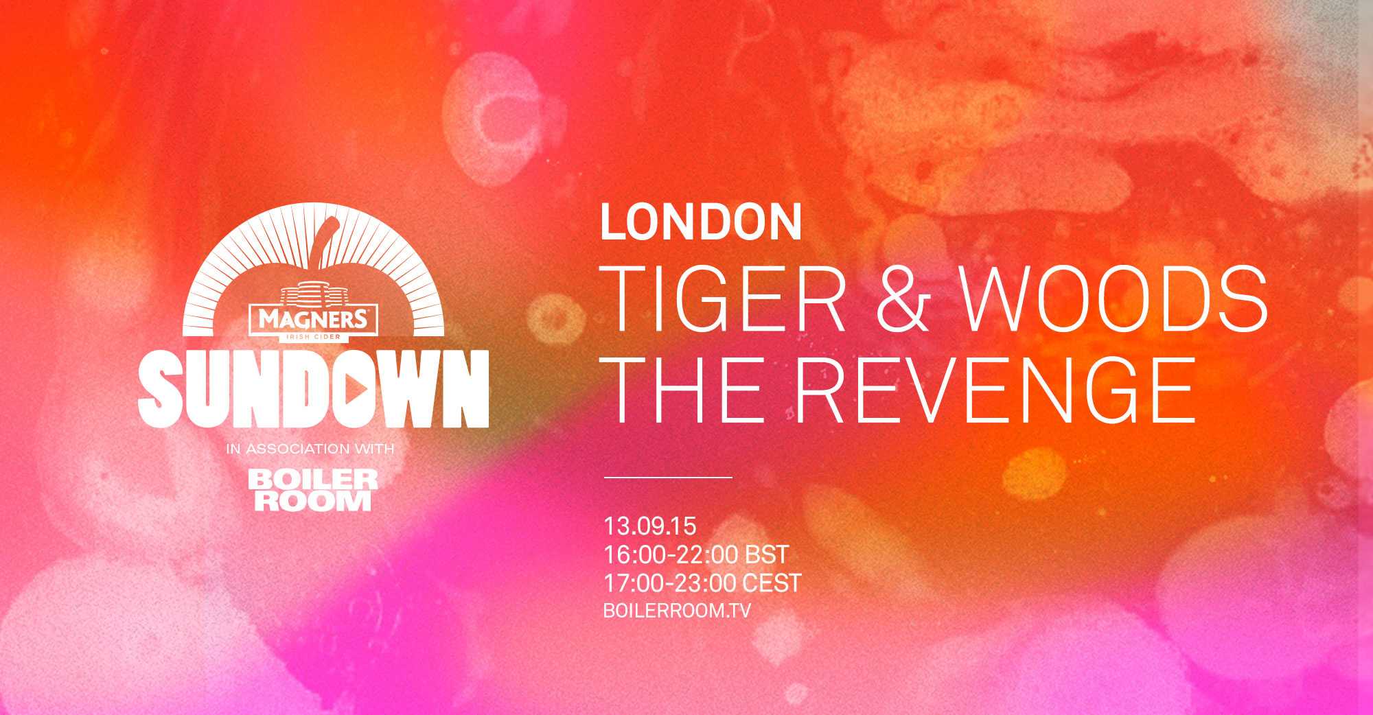 Flyer for event BR London x Magners Sundown: Tiger & Woods and The Revenge.
