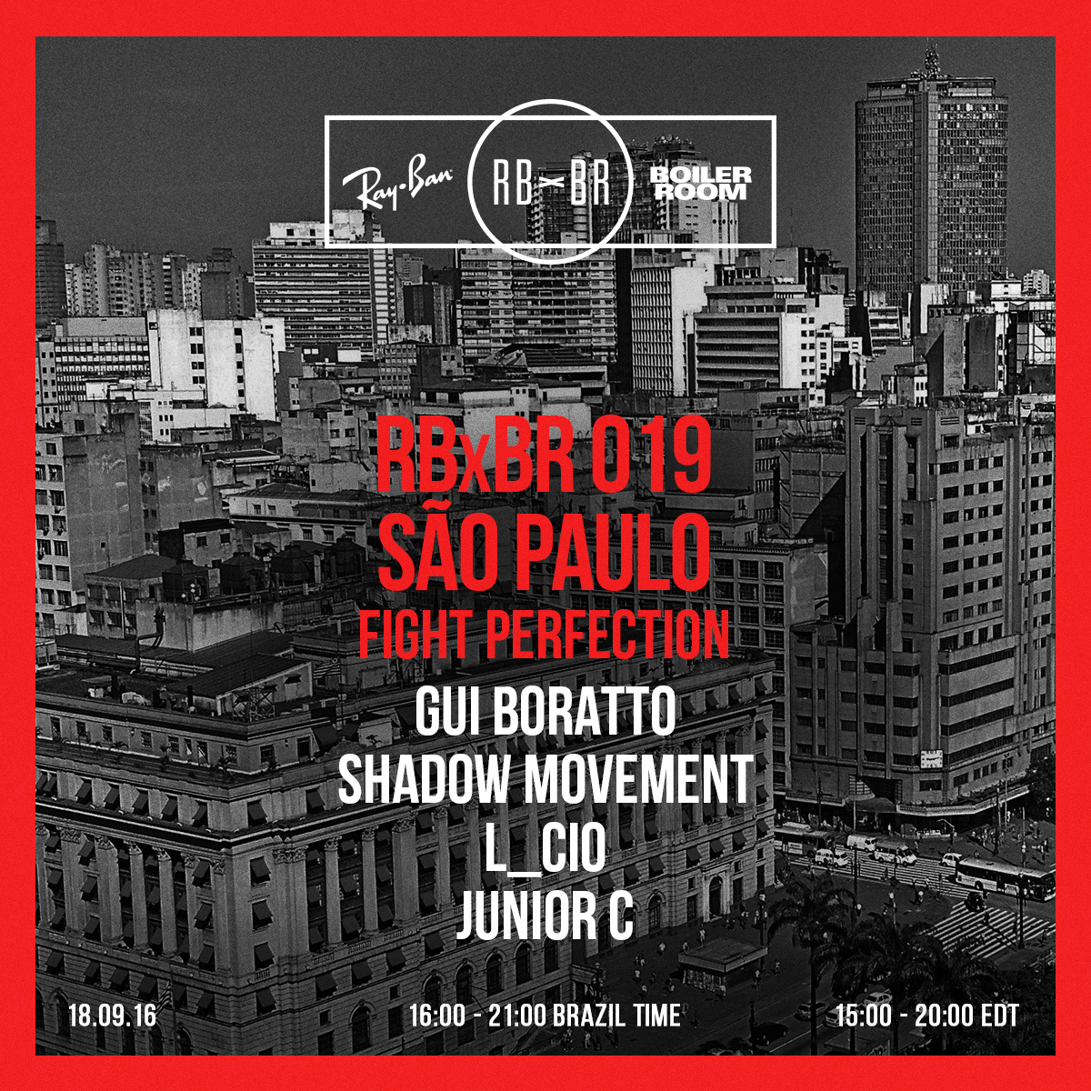 Flyer for event Ray-Ban x Boiler Room 019 Fight Perfection São Paulo.
