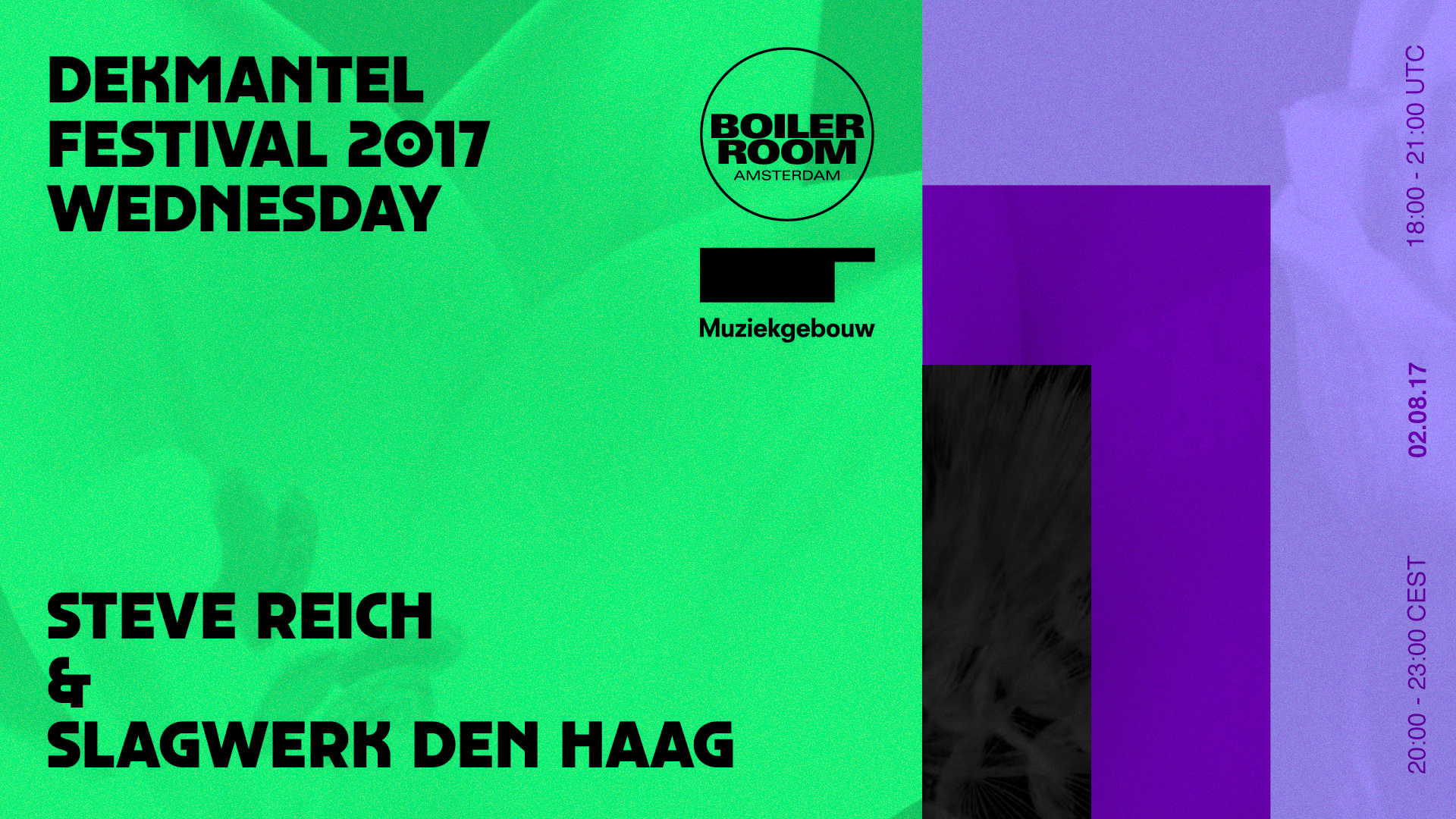 Flyer for event Dekmantel Festival 2017: Steve Reich & Slagwerk Den Haag.
