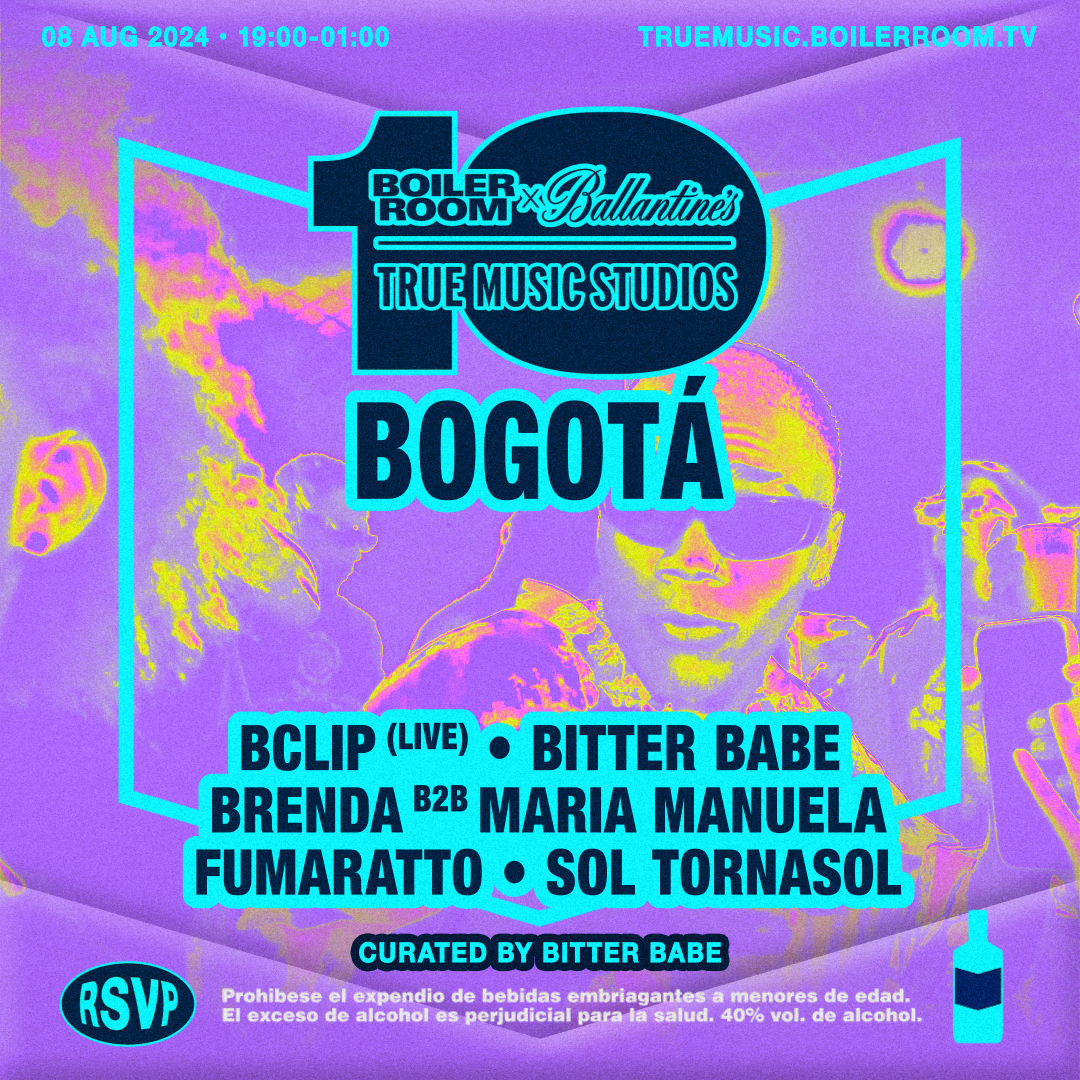 Flyer for event Bitter Babe, Fumaratto, Sol Tornasol & more | Boiler Room x Ballantine's True Music Studios: Bogotá.