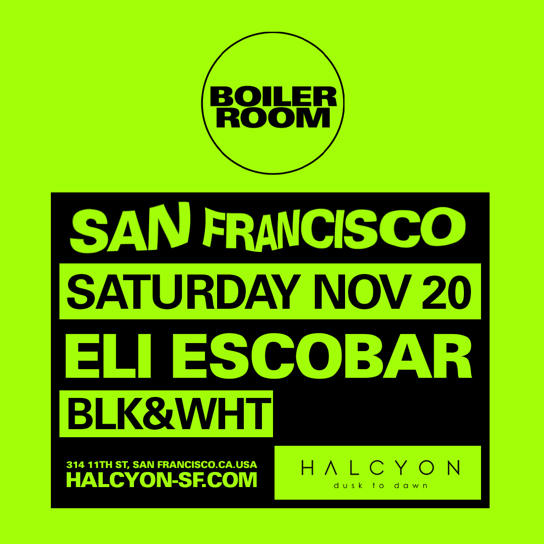 Flyer for event Boiler Room: San Francisco.