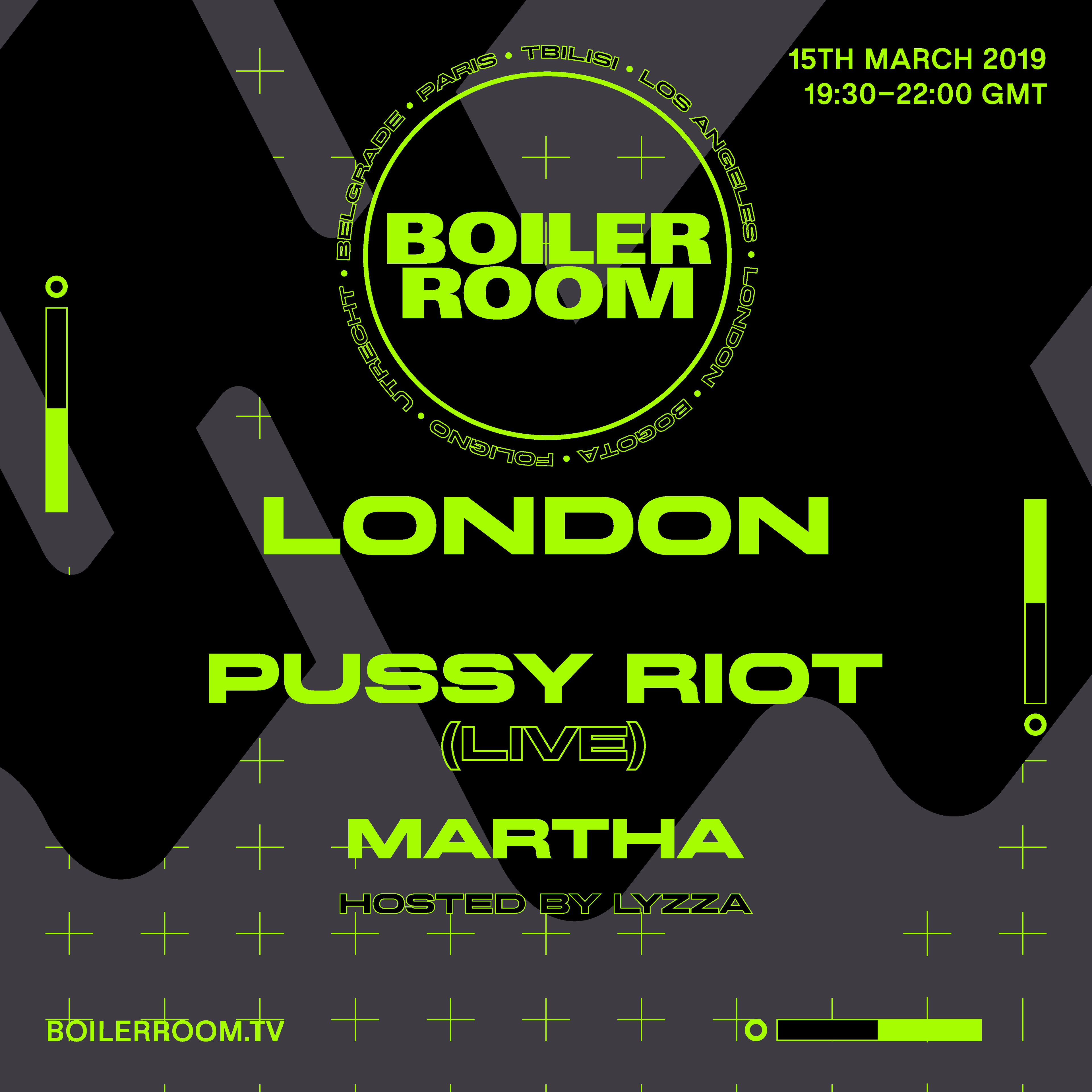 Flyer for event Boiler Room London: Pussy Riot.