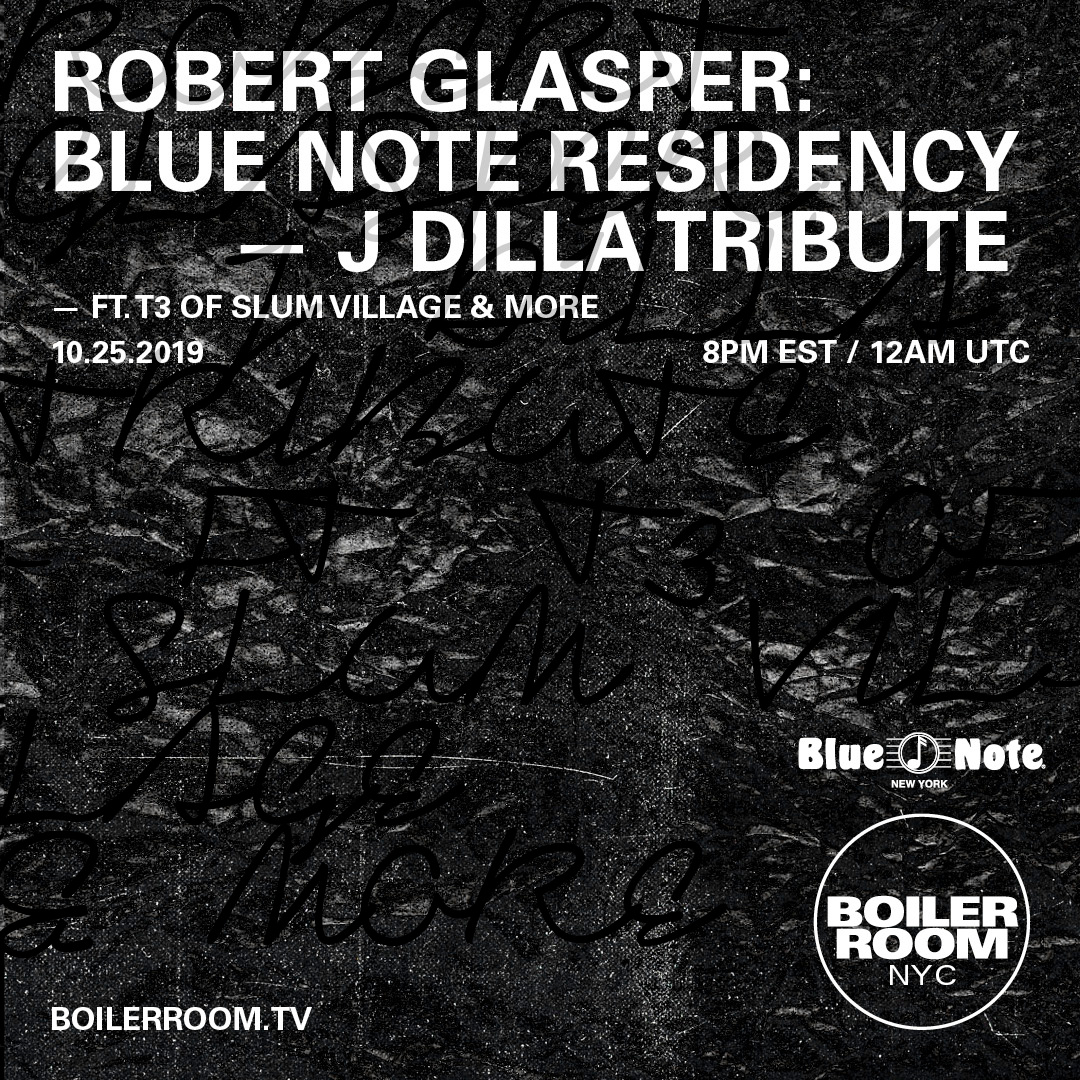 Flyer for event Boiler Room NYC: Robert Glasper's J Dilla Tribute.