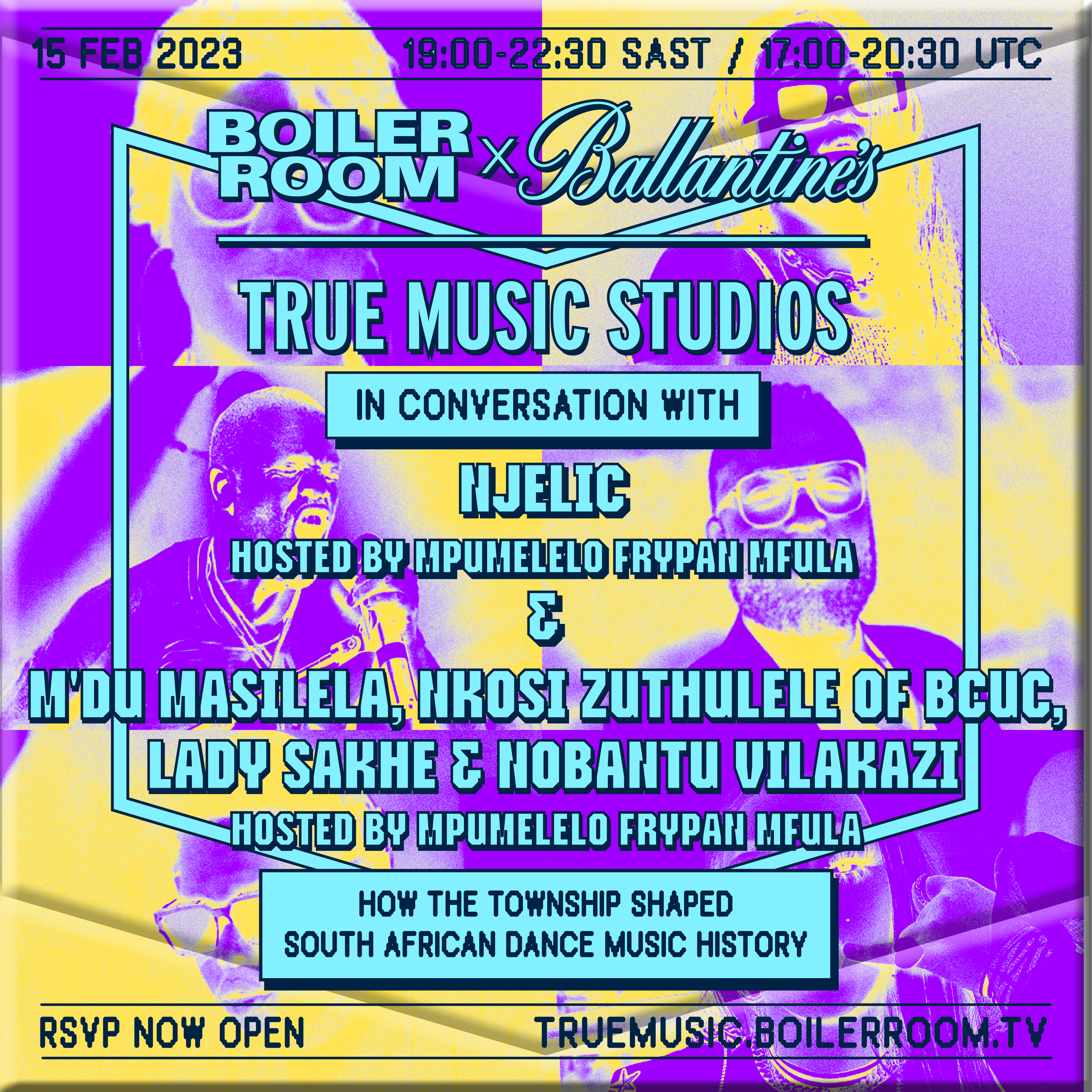 Flyer for event In Conversation With: How The Township Shaped South African Music History | Boiler Room x Ballantine's True Music Studios: Soweto.
