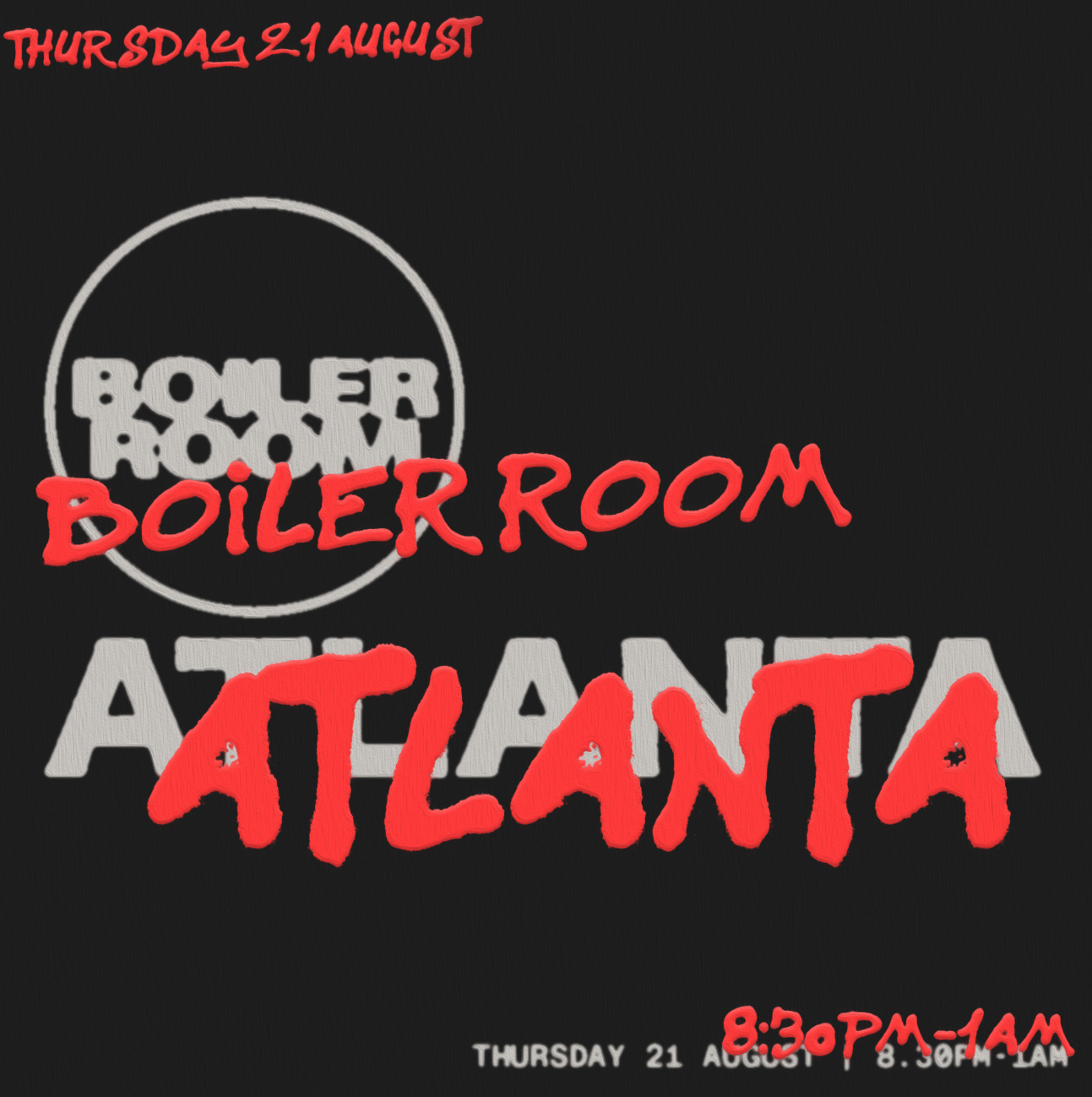 Flyer for event Boiler Room: Atlanta.