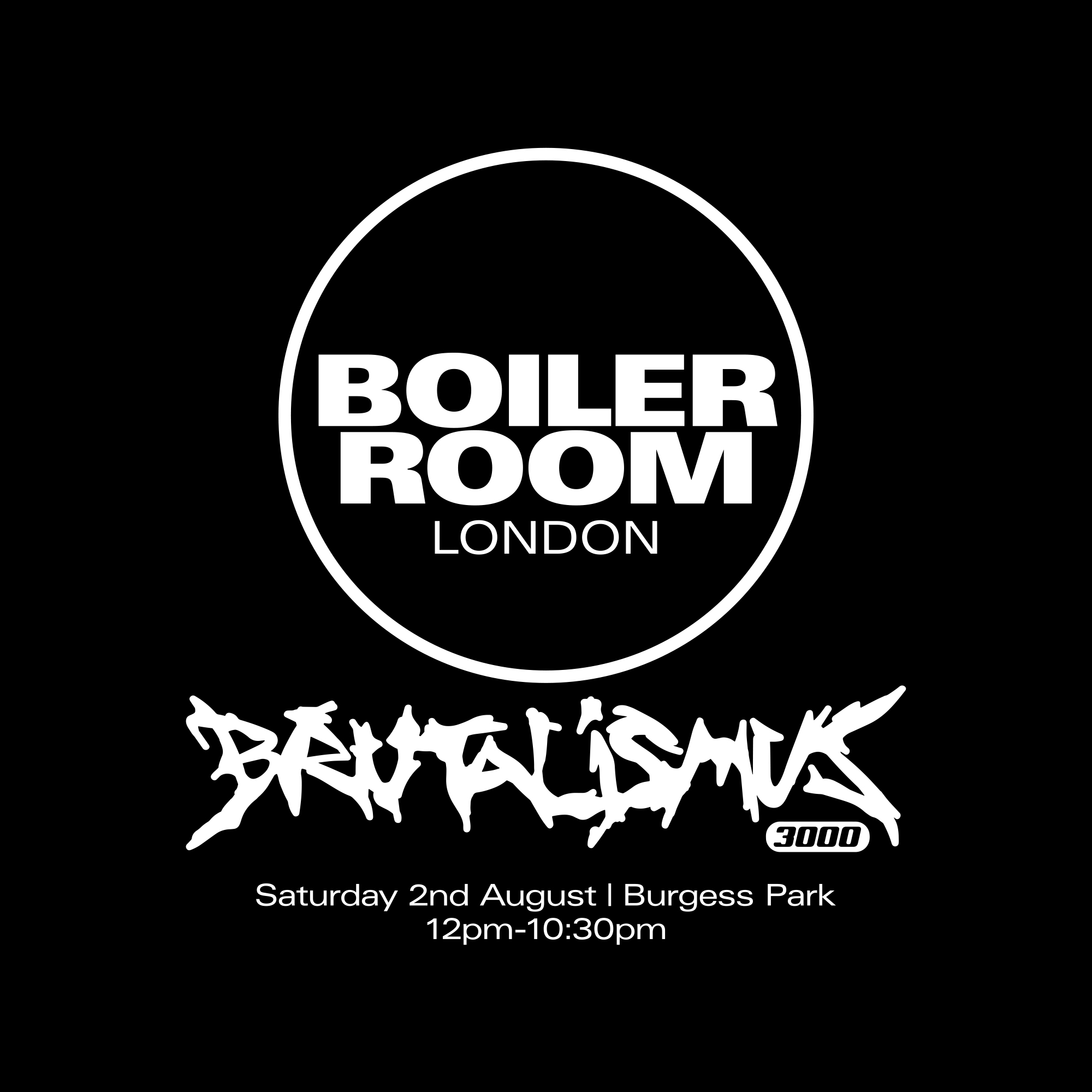 Boiler Room: London | Brutalismus 3000 flyer